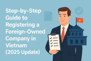 foreign company setup Vietnam 2025